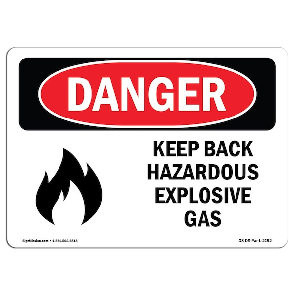 Safety Sign, OSHA Danger, 12" Height, 18" Width, Keep Back Hazardous Explosive Gas, Landscape